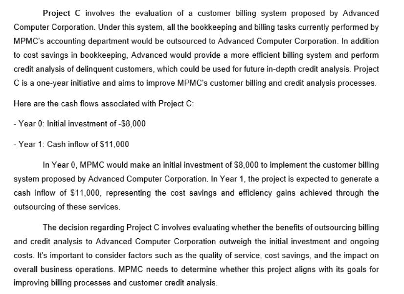 Project C involves the evaluation of a customer billing system proposed by Advanced Computer Corporation.