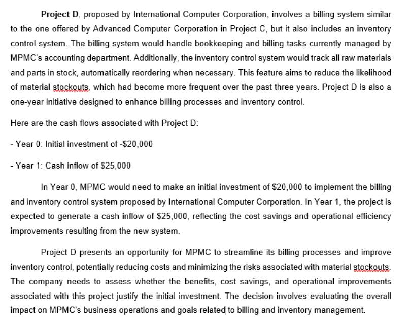 Project D, proposed by International Computer Corporation, involves a billing system similar to the one