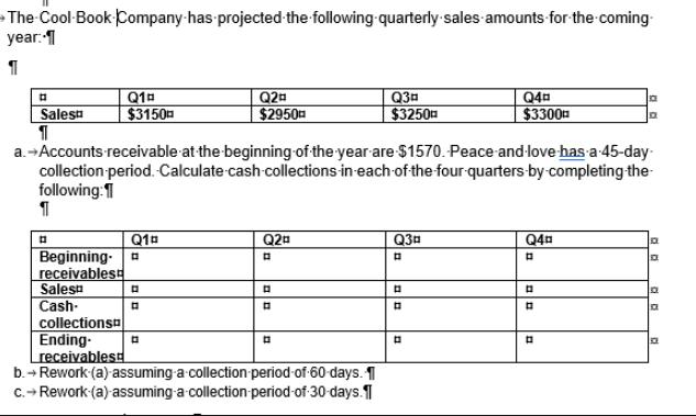 The Cool Book Company has projected the following quarterly sales amounts for the coming- year: 1  Sales 1 D