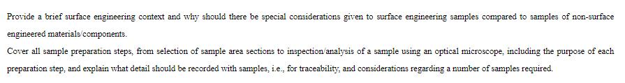 Provide a brief surface engineering context and why should there be special considerations given to surface