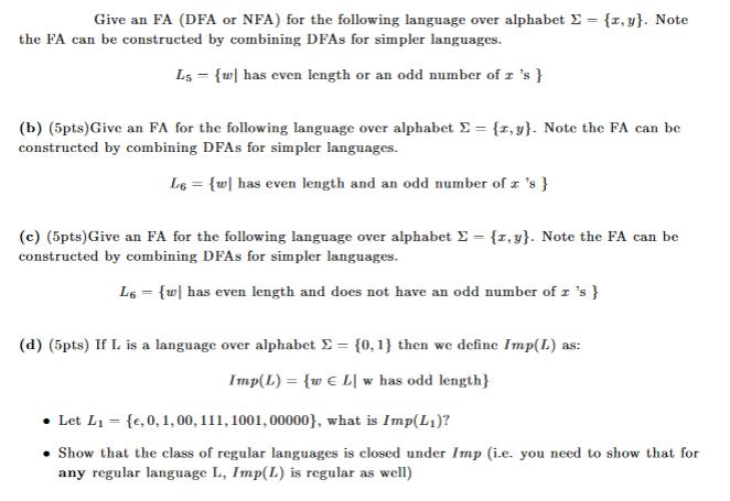 Give an FA (DFA or NFA) for the following language over alphabet  = {z,y}. Note the FA can be constructed by