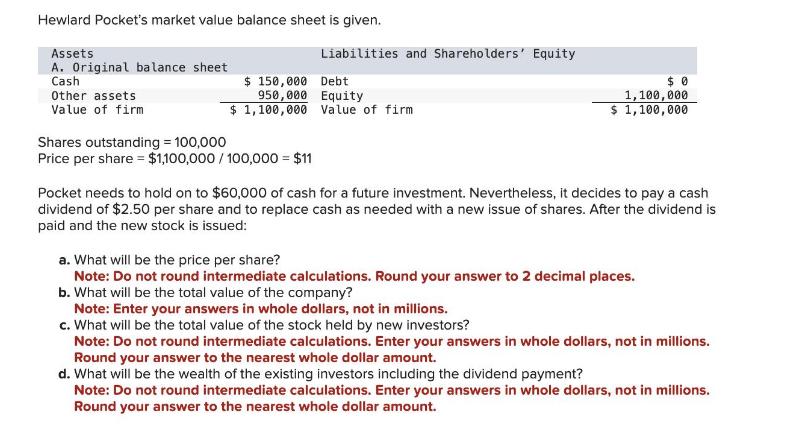 Hewlard Pocket's market value balance sheet is given. Assets A. Original balance sheet Cash Other assets