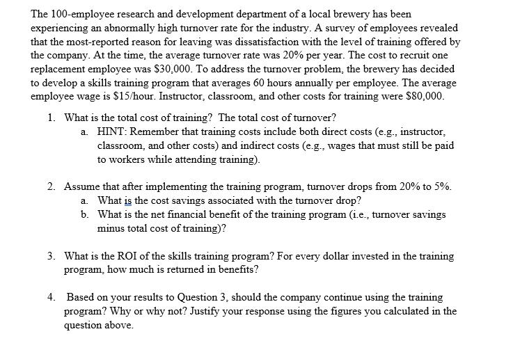 The 100-employee research and development department of a local brewery has been experiencing an abnormally