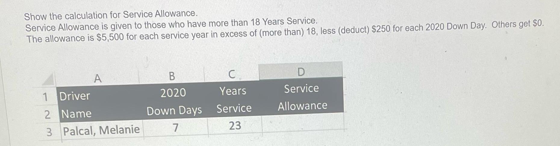Show the calculation for Service Allowance. Service Allowance is given to those who have more than 18 Years