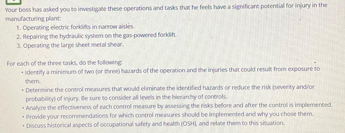 Your boss has asked you to investigate these operations and tasks that he feels have a significant potential