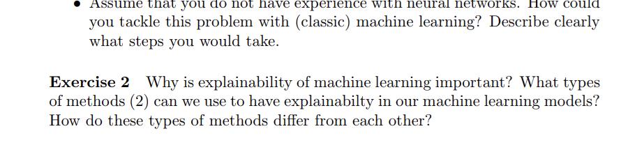 Assume that you do not have experience with neural networks. How could you tackle this problem with (classic)
