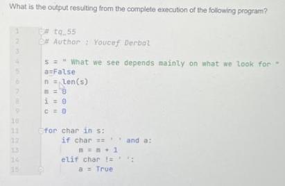 What is the output resulting from the complete execution of the following program? #tq.55 C# Author: Youcef