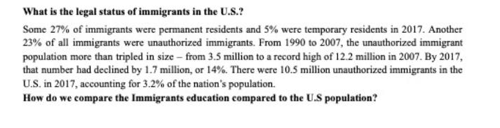 What is the legal status of immigrants in the U.S.? Some 27% of immigrants were permanent residents and 5%