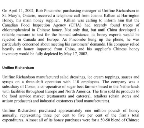 On April 11, 2002, Rob Pincombe, purchasing manager at Unifine Richardson in St. Mary's, Ontario, received a