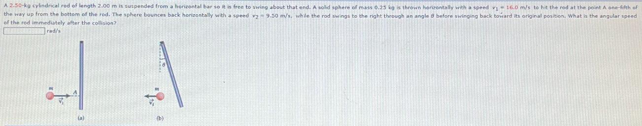 A 2.50-kg cylindrical rod of length 2.00 m is suspended from a horizontal bar so it is free to swing about