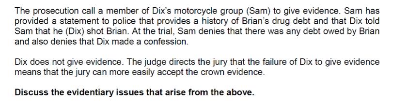 The prosecution call a member of Dix's motorcycle group (Sam) to give evidence. Sam has provided a statement