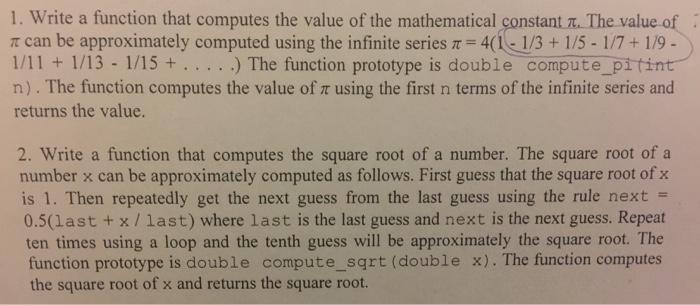 1. Write a function that computes the value of the mathematical constant . The value of can be approximately