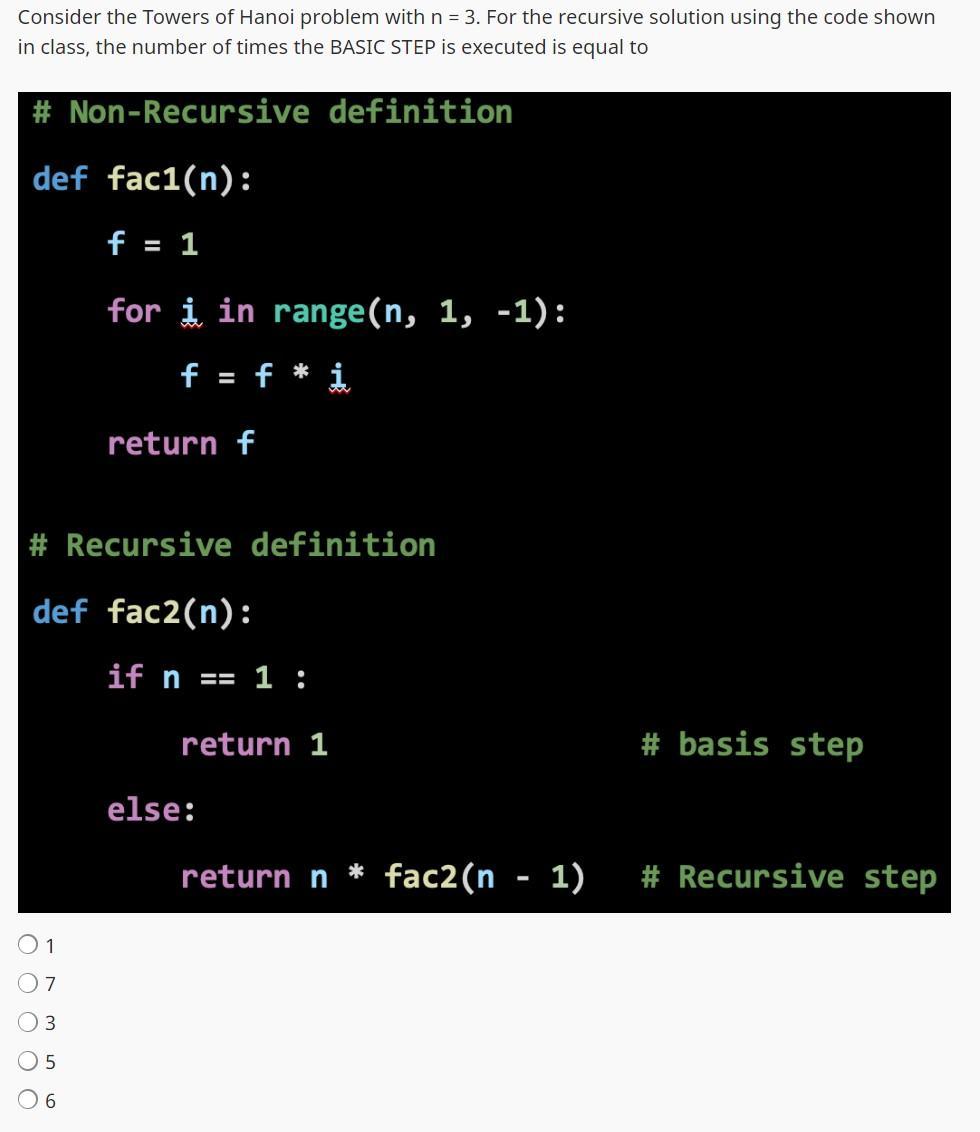 Consider the Towers of Hanoi problem with n = 3. For the recursive solution using the code shown in class,