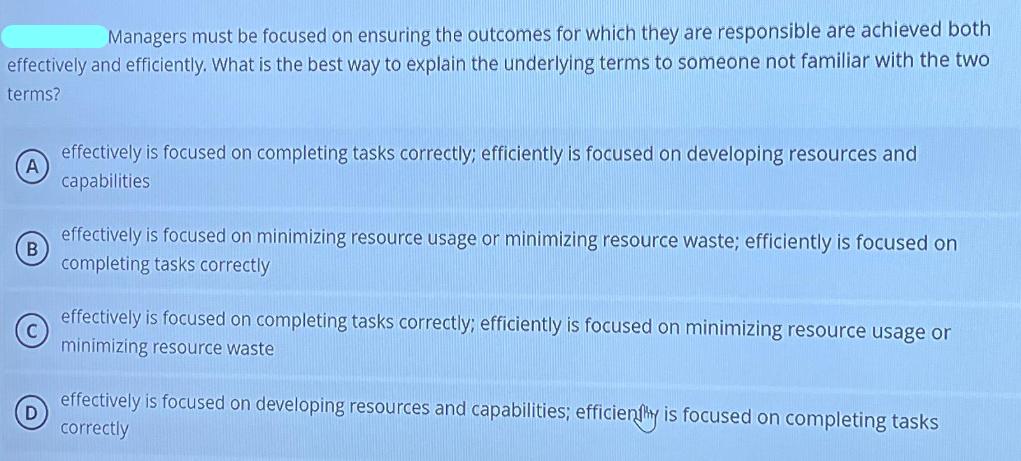 Managers must be focused on ensuring the outcomes for which they are responsible are achieved both