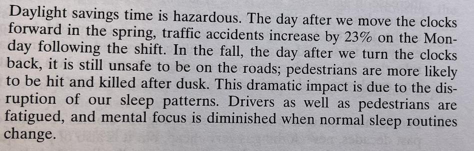 Daylight savings time is hazardous. The day after we move the clocks forward in the spring, traffic accidents