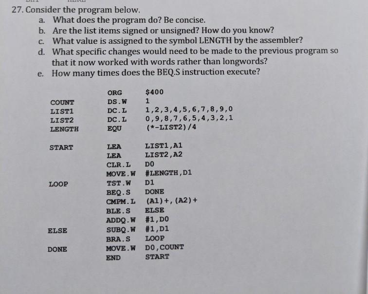 27. Consider the program below. a. What does the program do? Be concise. b. Are the list items signed or