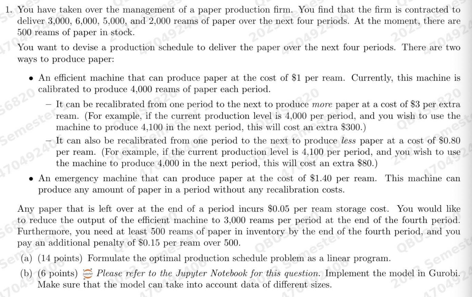 1. You have taken over the management of a paper production firm. You find that the firm is contracted to