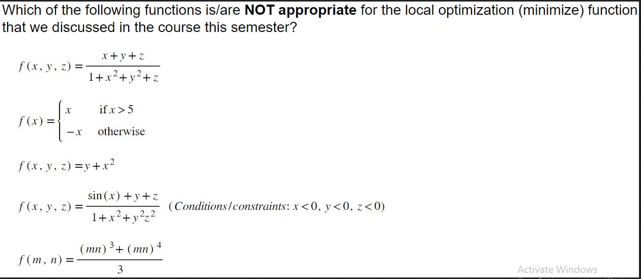 Which of the following functions is/are NOT appropriate for the local optimization (minimize) function that