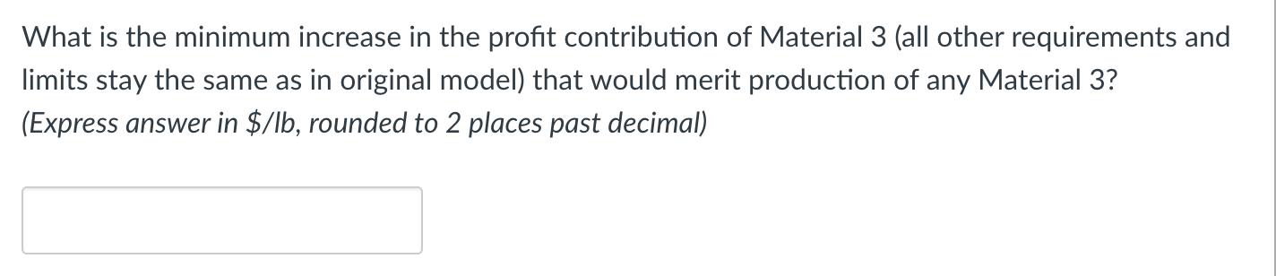 What is the minimum increase in the profit contribution of Material 3 (all other requirements and limits stay
