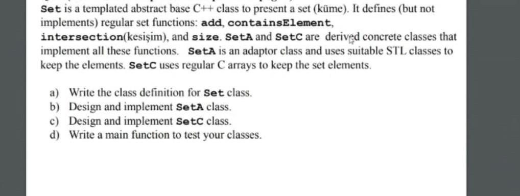 Set is a templated abstract base C++ class to present a set (kme). It defines (but not implements) regular