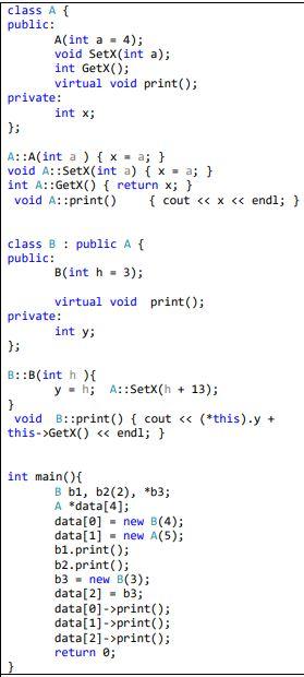 class A { public: A(int a = 4); void SetX(int a); int Getx(); virtual void print(); int x; private: };
