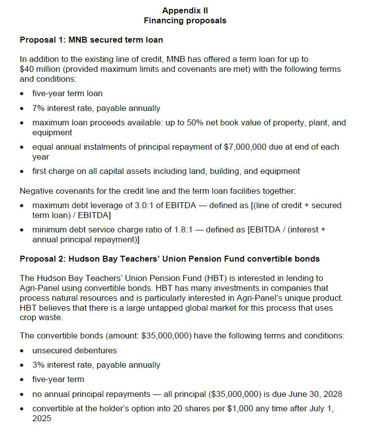 Proposal 1: MNB secured term loan In addition to the existing line of credit, MNB has offered a term loan for
