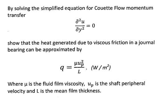 By solving the simplified equation for Couette Flow momentum transfer Ju dy q show that the heat generated