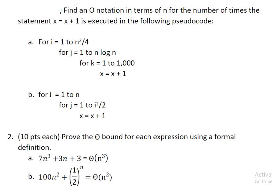 ) Find an O notation in terms of n for the number of times the statement x = x + 1 is executed in the