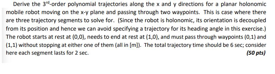 Derive the 3rd-order polynomial trajectories along the x and y directions for a planar holonomic mobile robot