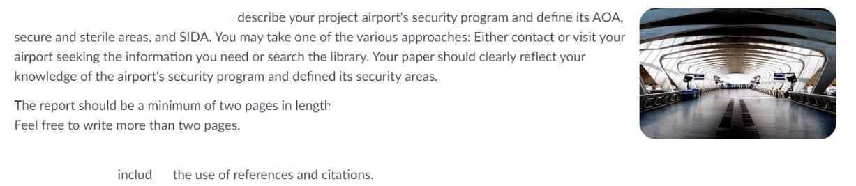 describe your project airport's security program and define its AOA, secure and sterile areas, and SIDA. You