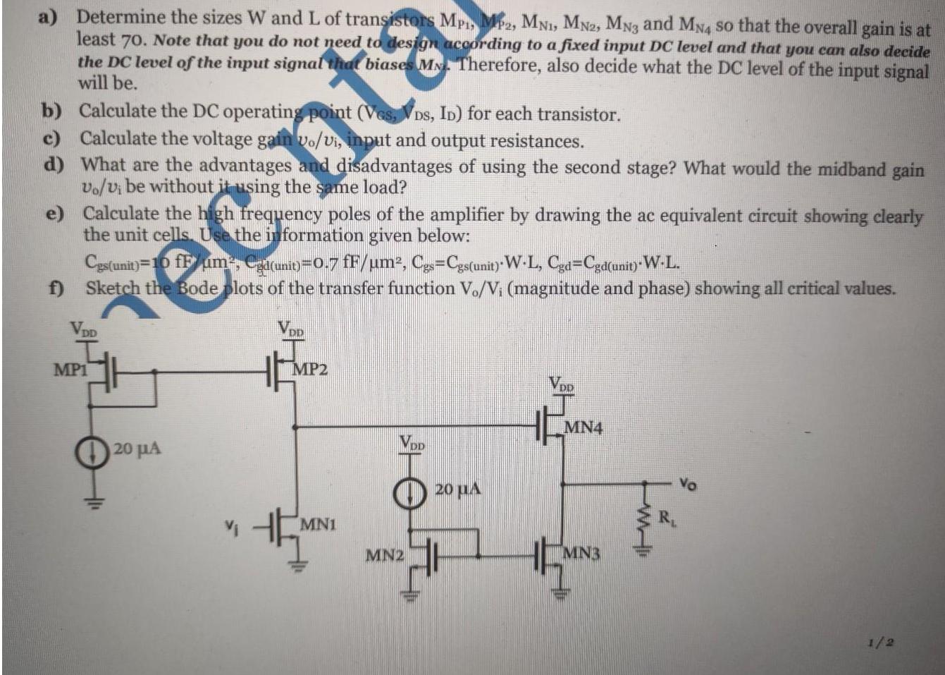 a) Determine the sizes W and L of transistors MPI, MP2, MNI, MN2, MN3 and MN4 so that the overall gain is at