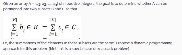 Given an array A = [a1, a2, ..., an] of n positive integers, the goal is to determine whether A can be