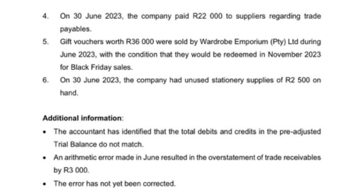 4. On 30 June 2023, the company paid R22 000 to suppliers regarding trade payables. 5. Gift vouchers worth