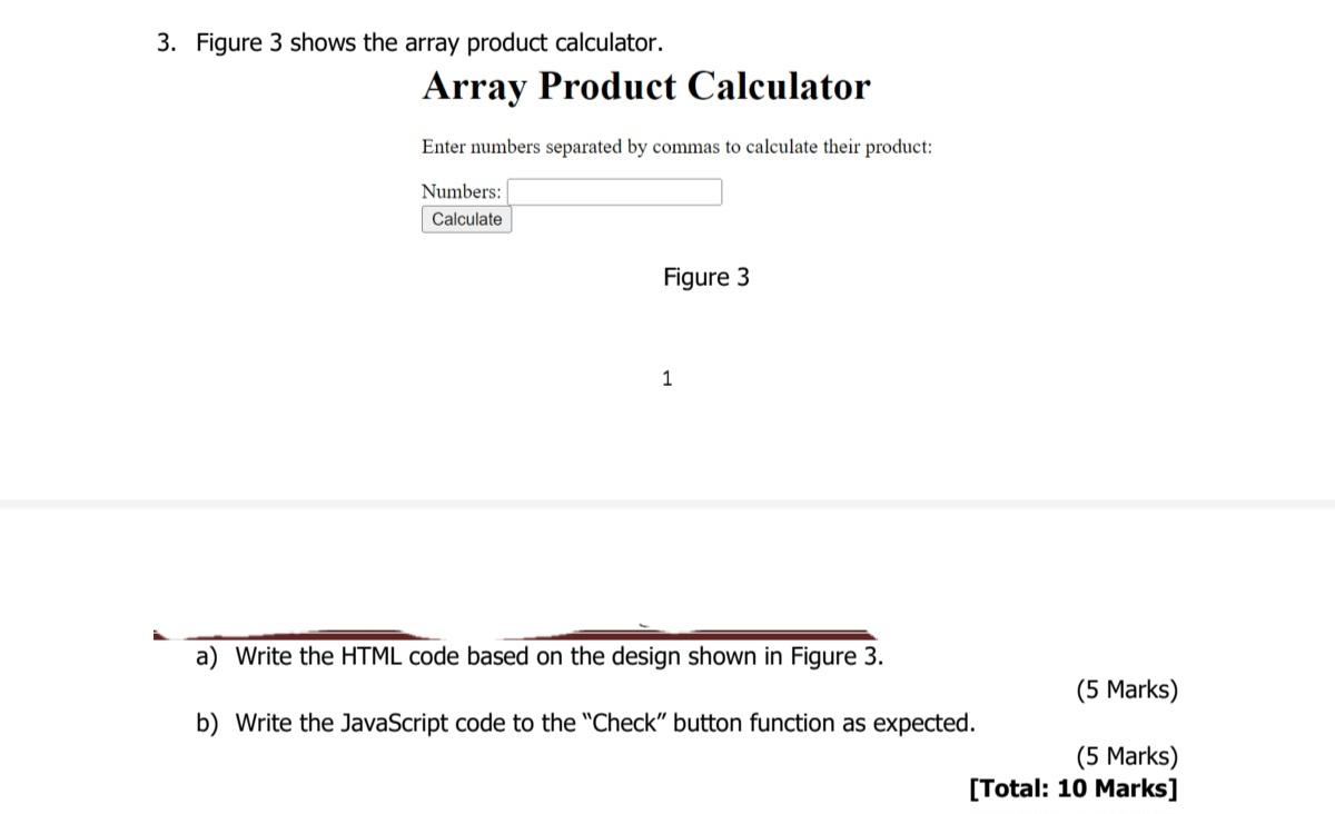 3. Figure 3 shows the array product calculator. Array Product Calculator Enter numbers separated by commas to
