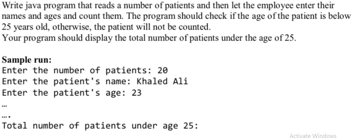 Write java program that reads a number of patients and then let the employee enter their names and ages and