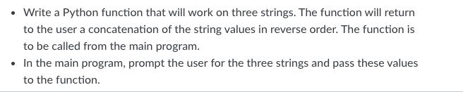 Write a Python function that will work on three strings. The function will return to the user a concatenation