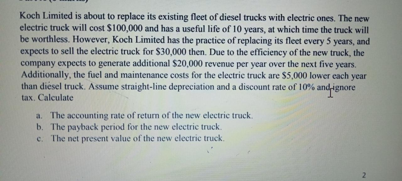 Koch Limited is about to replace its existing fleet of diesel trucks with electric ones. The new electric