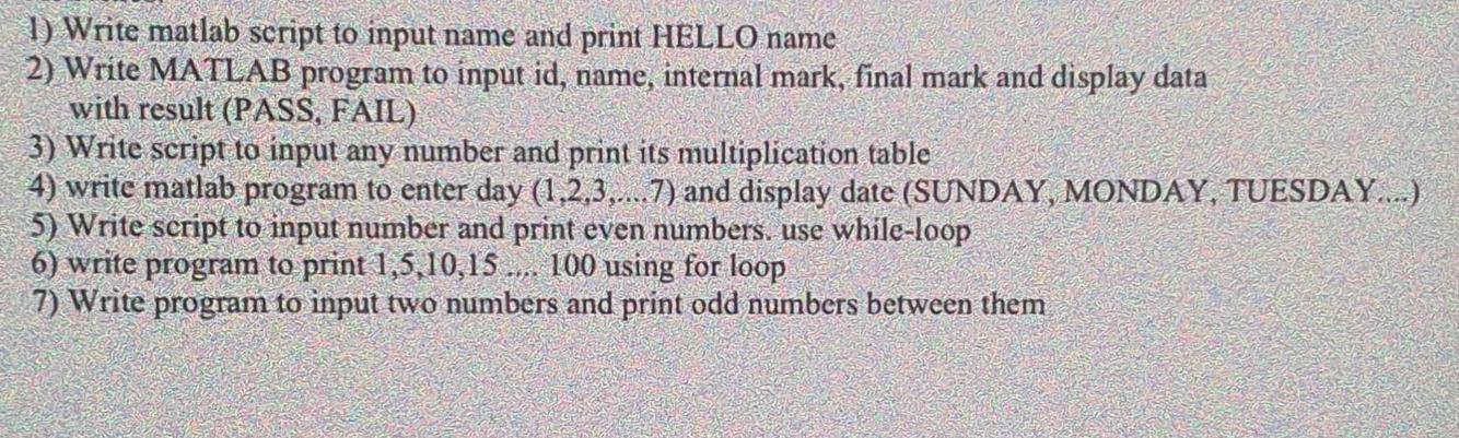 1) Write matlab script to input name and print HELLO name 2) Write MATLAB program to input id, name, internal