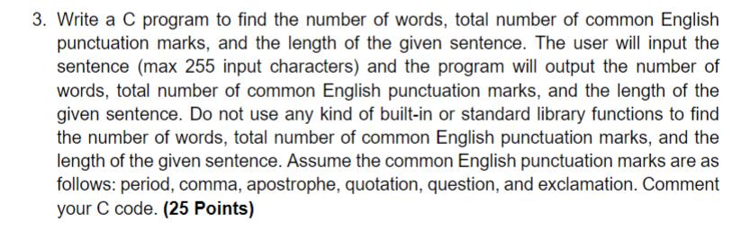 3. Write a C program to find the number of words, total number of common English punctuation marks, and the