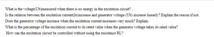 What is the voltage(Ub)measured when there is no energy in the excitation circuit?, Is the relation between