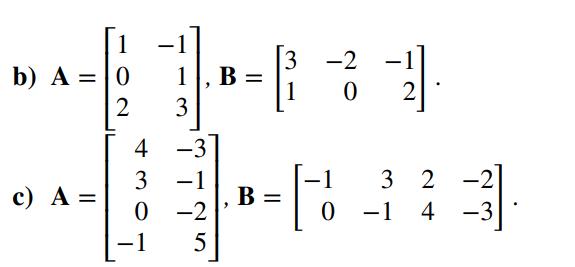 1 b) A = 10 2 c)A = - 4 3 30 0 1 3 