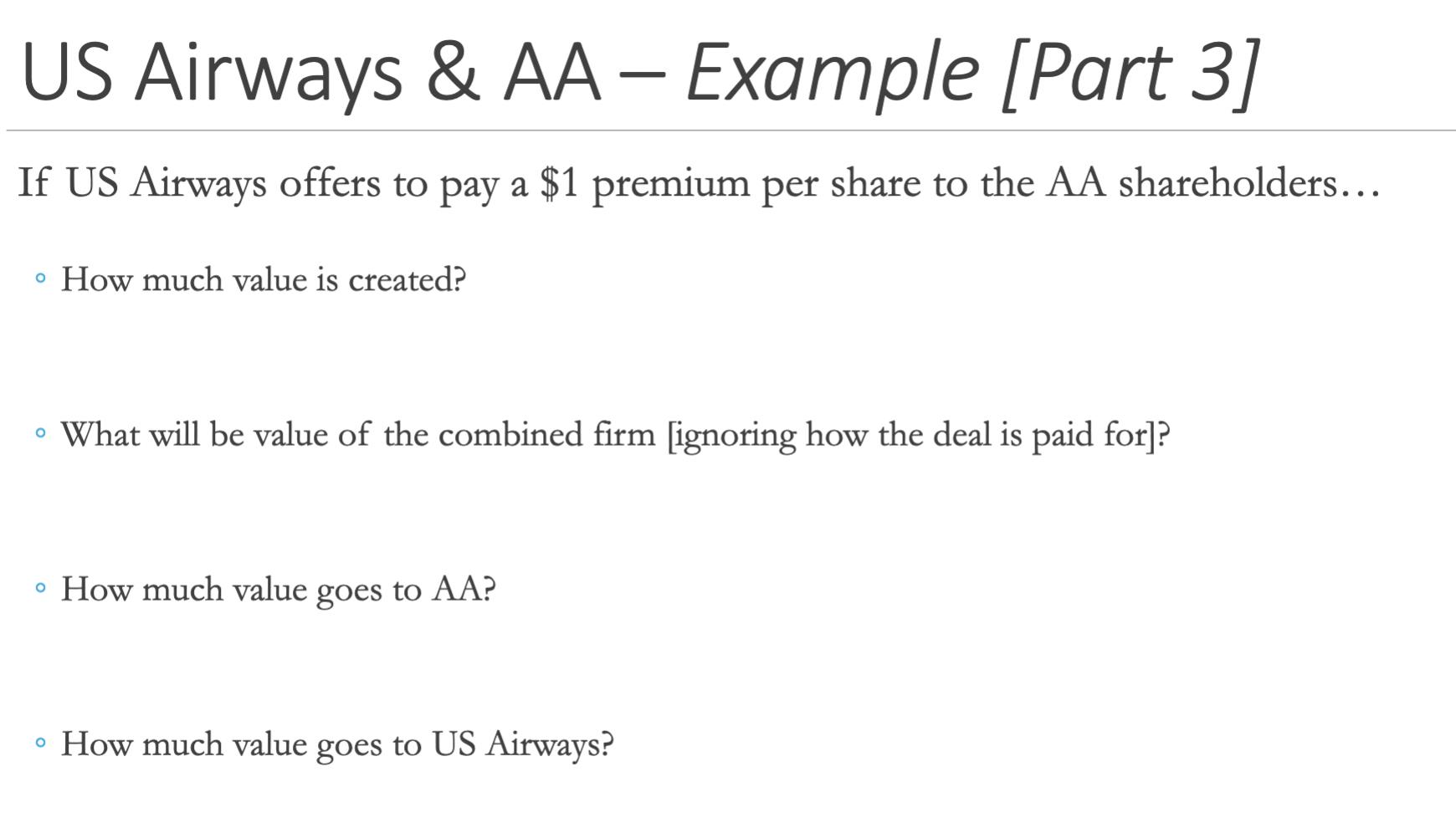 US Airways & AA- Example [Part 3] If US Airways offers to pay a $1 premium per share to the AA