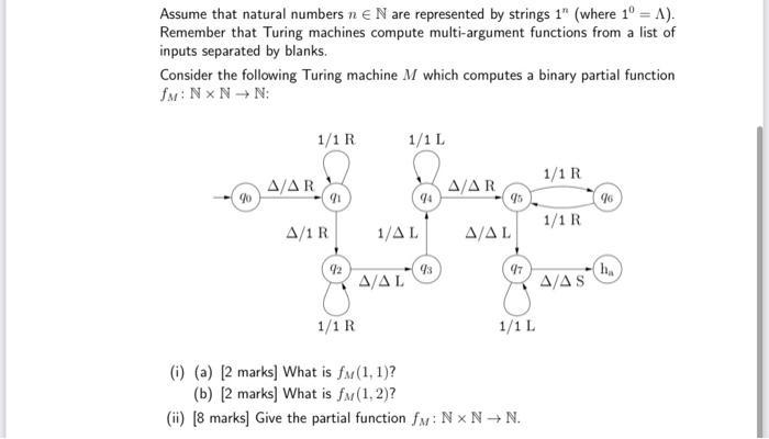 Assume that natural numbers n  N are represented by strings 1