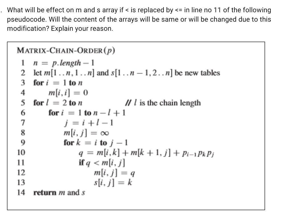 . What will be effect on m and s array if < is replaced by