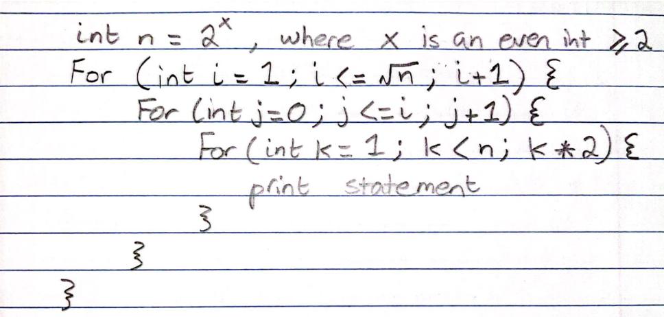 X int n = 2 where x is an even int 2 + For (int i = 1; i