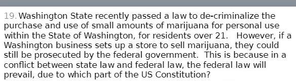 19. Washington State recently passed a law to de-criminalize the purchase and use of small amounts of