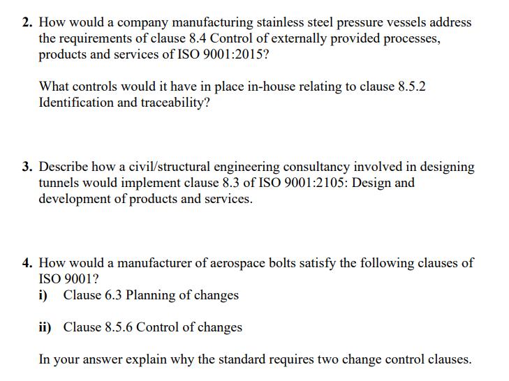 2. How would a company manufacturing stainless steel pressure vessels address the requirements of clause 8.4