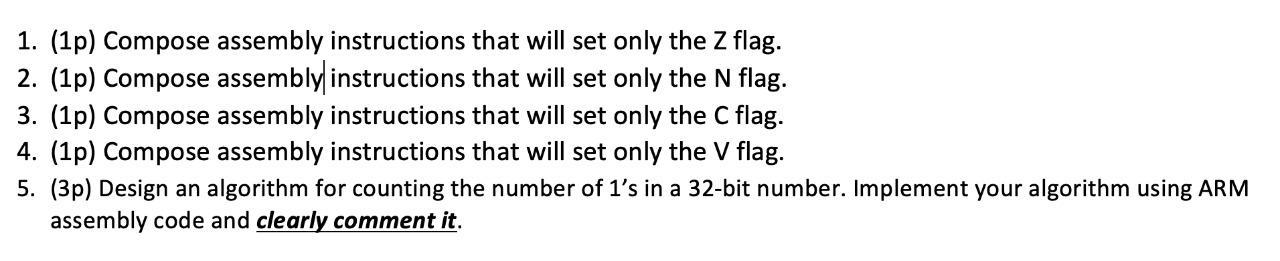 1. (1p) Compose assembly instructions that will set only the Z flag. 2. (1p) Compose assembly instructions