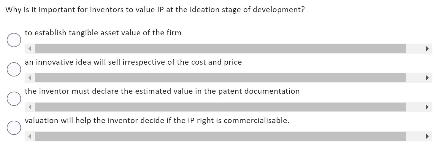 Why is it important for inventors to value IP at the ideation stage of development? to establish tangible