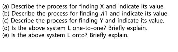 (a) Describe the process for finding X and indicate its value. (b) Describe the process for finding A1 and